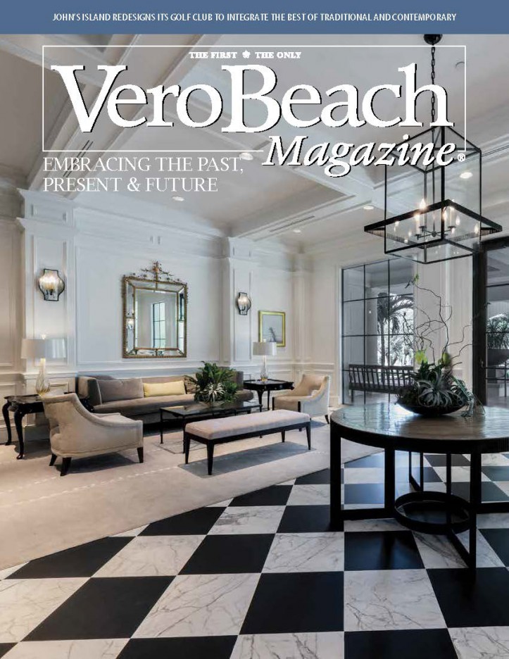 vero beach magazine cover featuring john's island club redesign in vero beach with interiors by j banks design group
