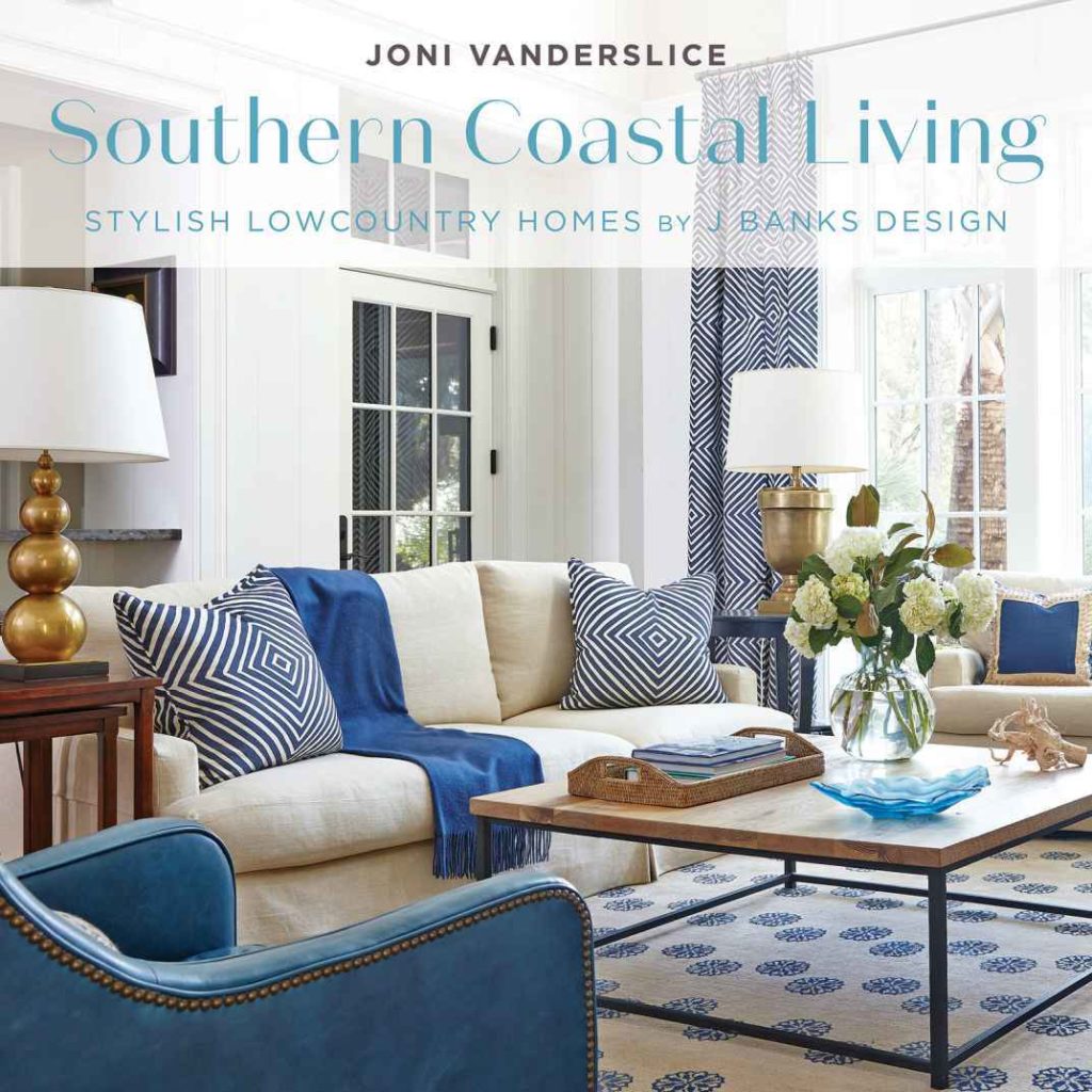 southern coastal living book cover with projects by the j banks design group featured in its pages